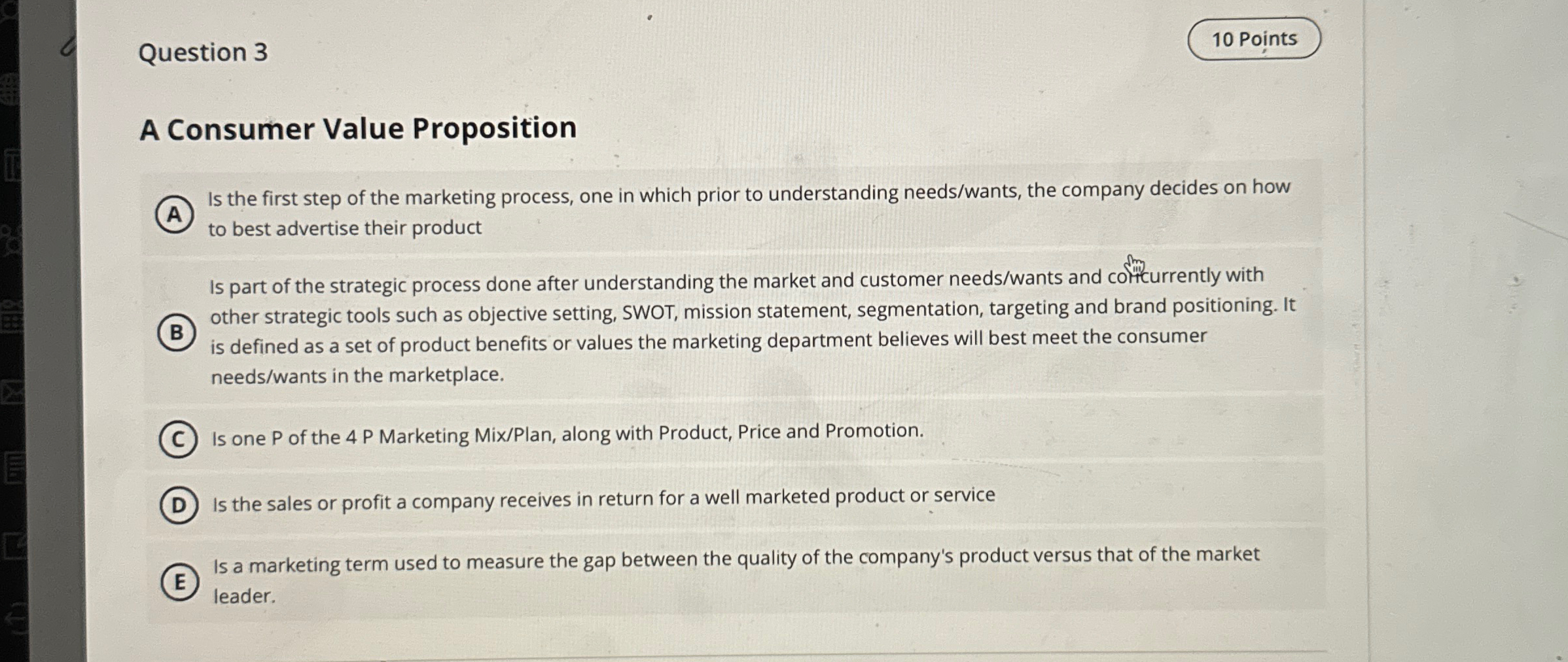  Question 3 10 Points A Consumer Value Proposition Is the first