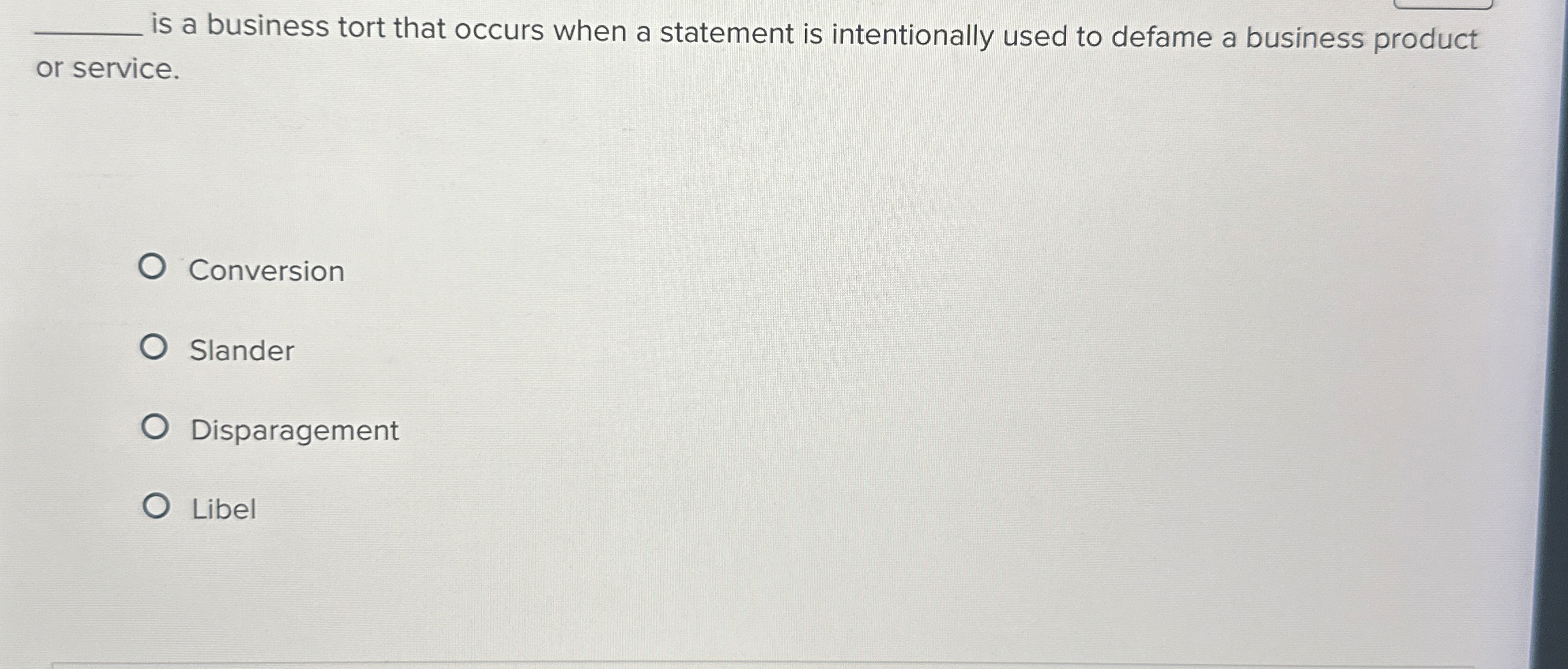  is a business tort that occurs when a statement is intentionally
