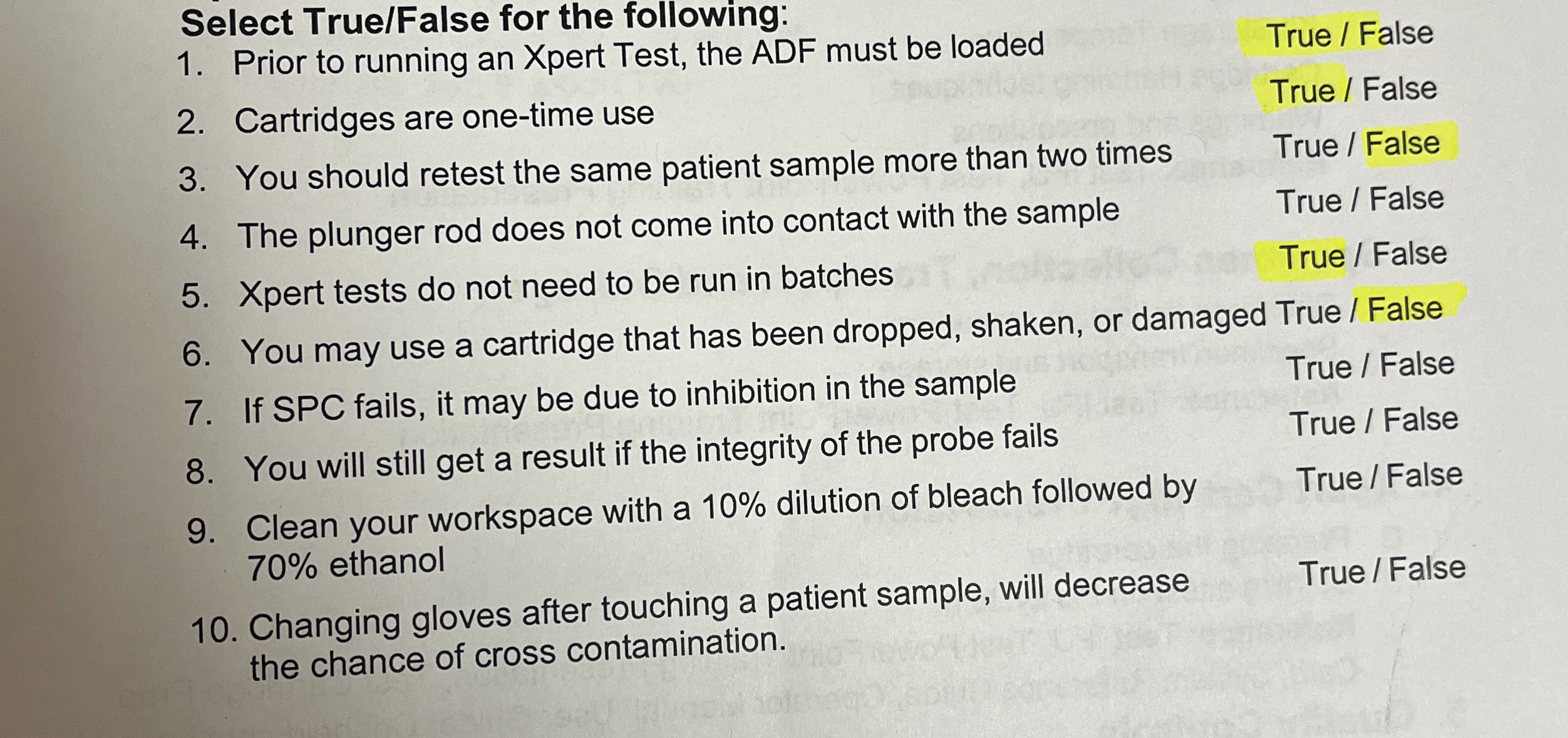  Select True/False for the following: Prior to running an Xpert Test,