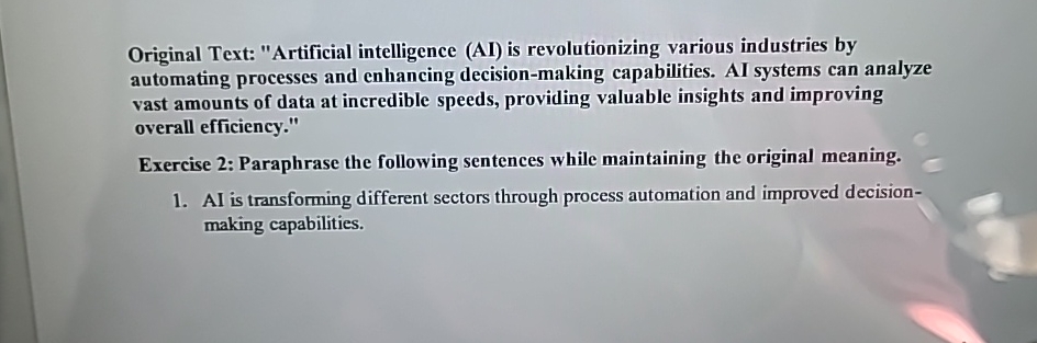  Original Text: "Artificial intelligence (AI) is revolutionizing various industries by automating