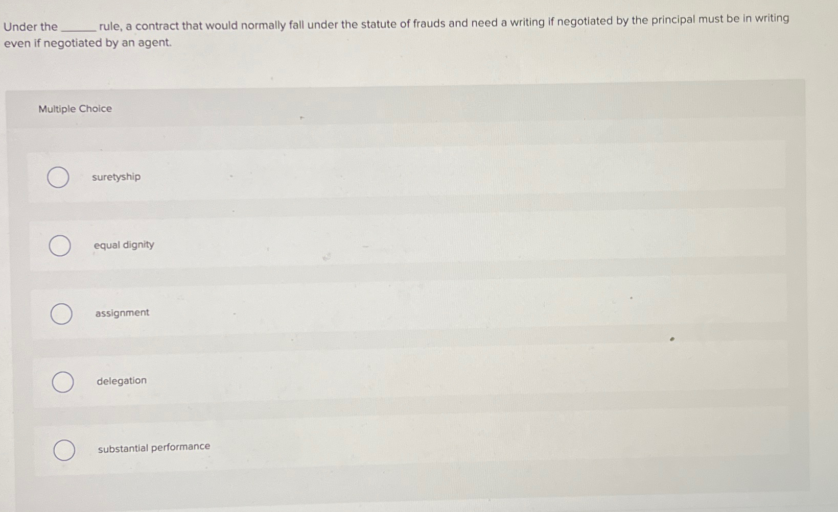  Under the q, rule, a contract that would normally fall under