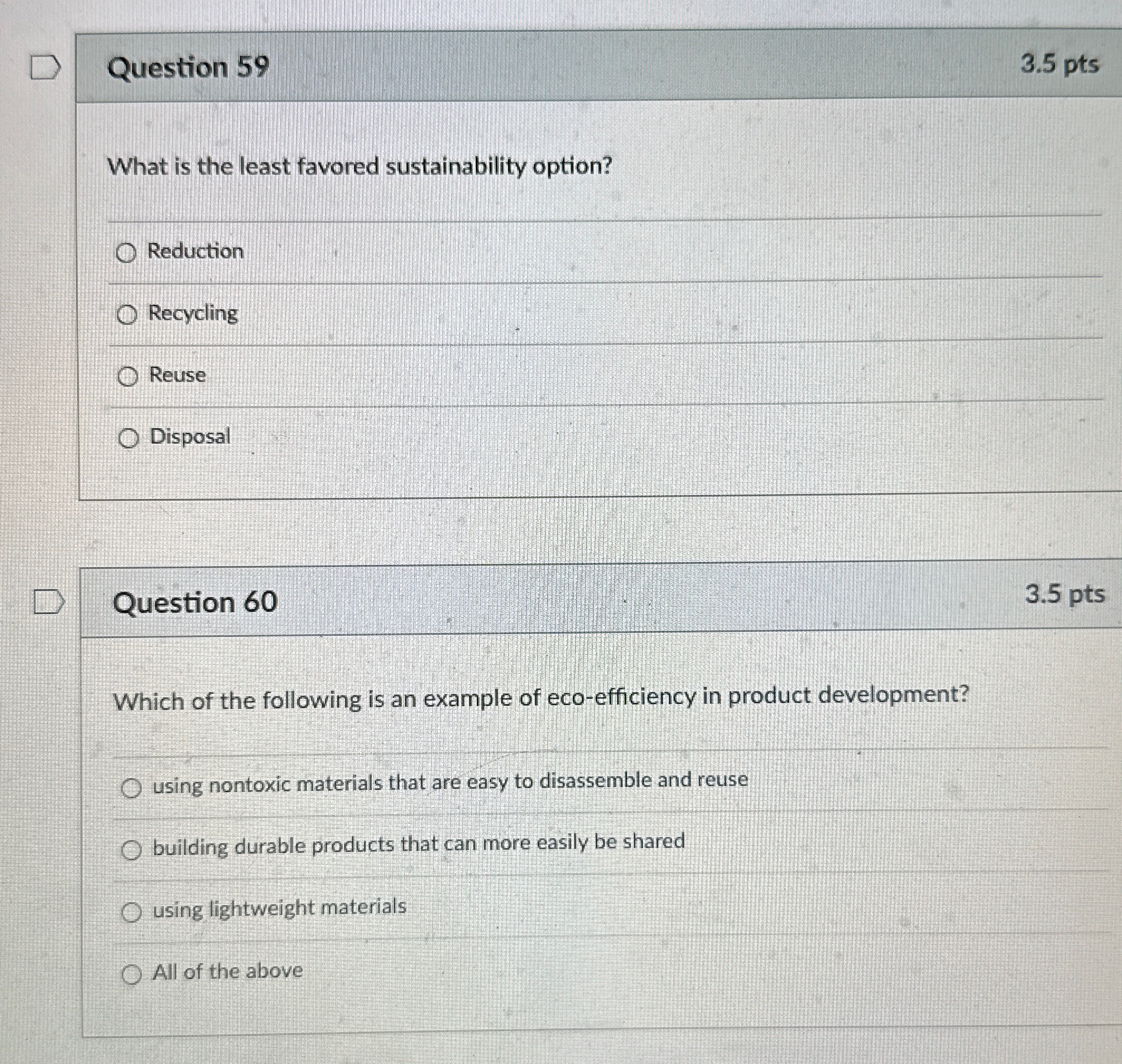  Question 59 3.5pts What is the least favored sustainability option? Reduction