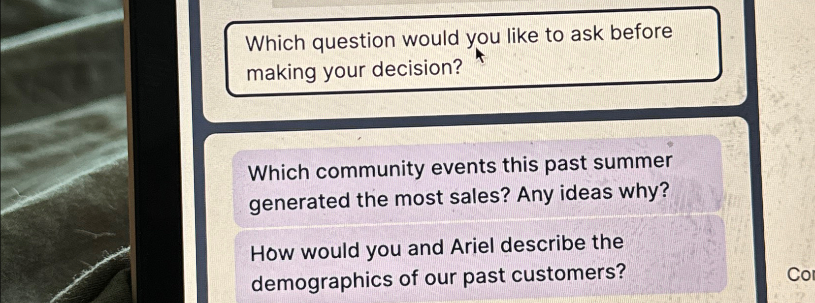  Which question would you like to ask before making your decision?