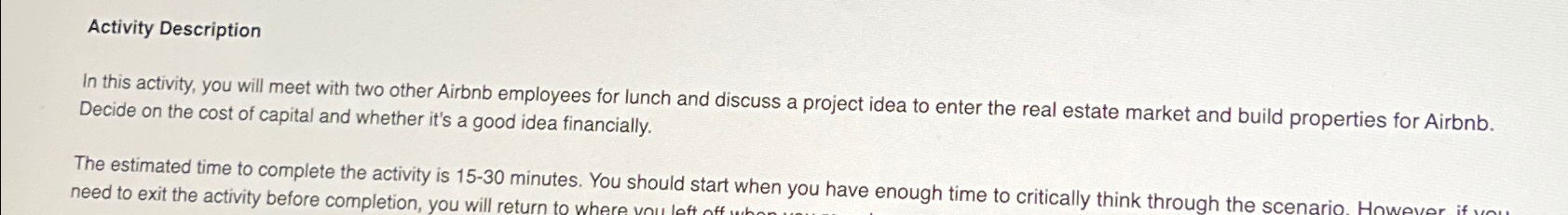  Activity Description In this activity, you will meet with two other