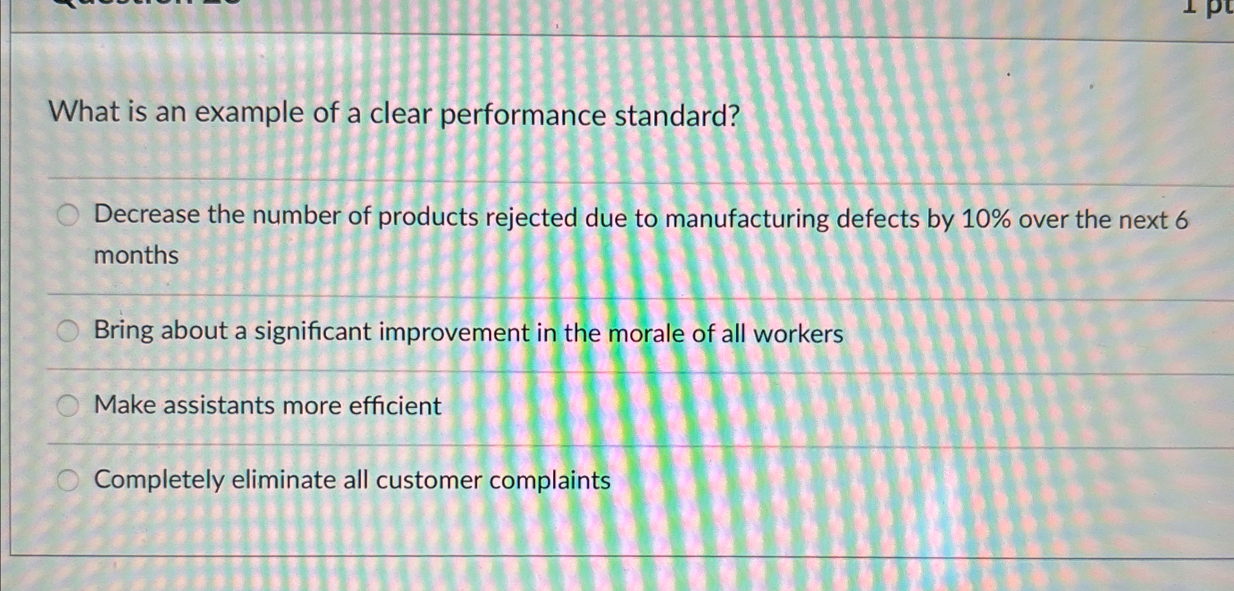  What is an example of a clear performance standard? Decrease the