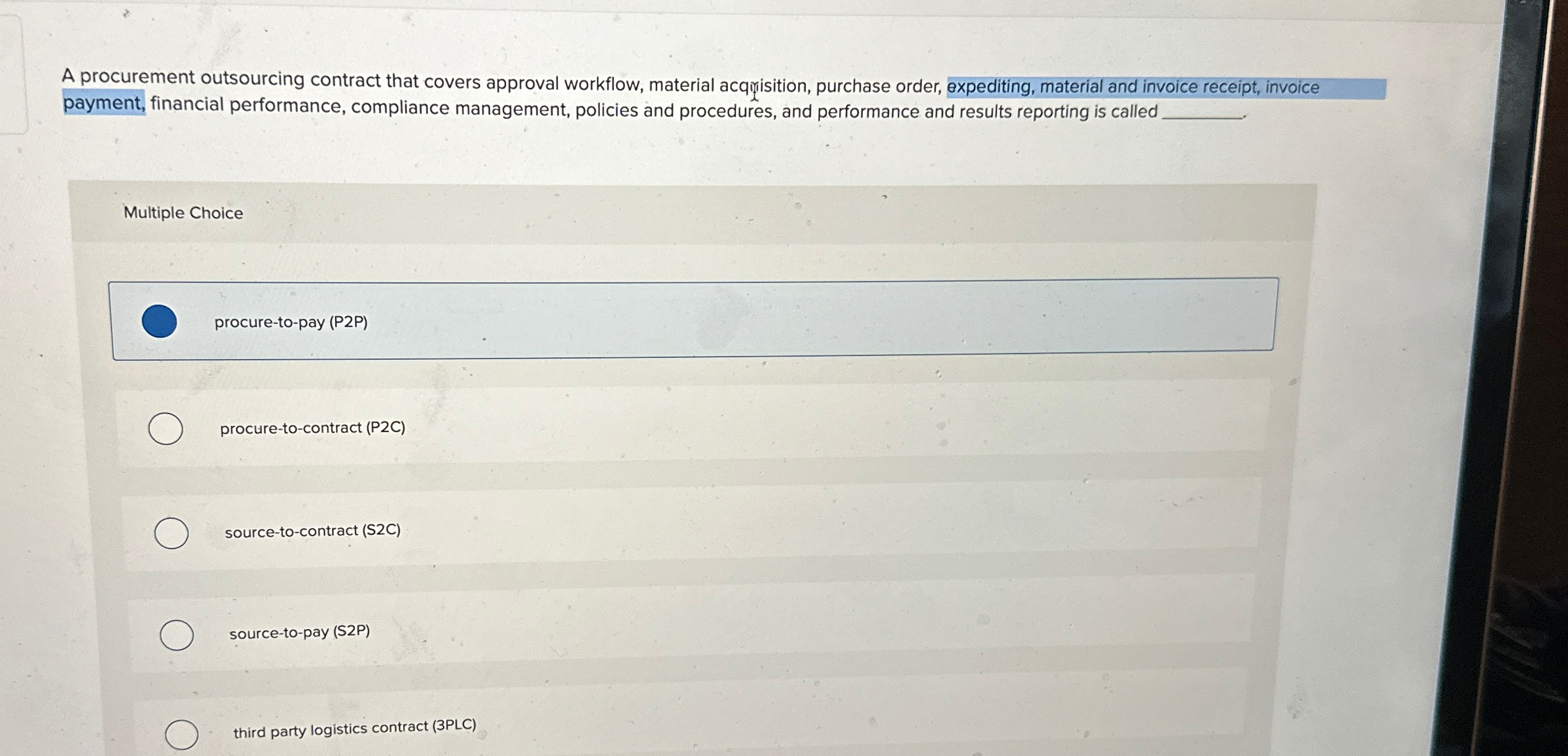  A procurement outsourcing contract that covers approval workflow, material acqrisition, purchase