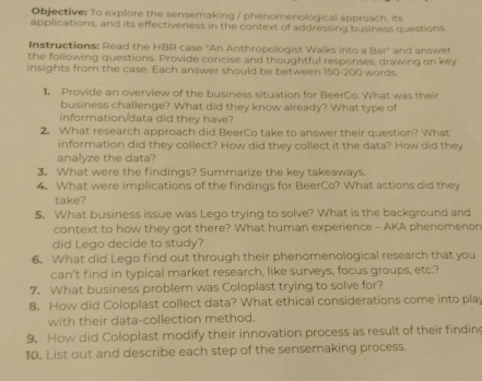  Objective: To explore the sensemaking / phenomenological approach, its applications, and