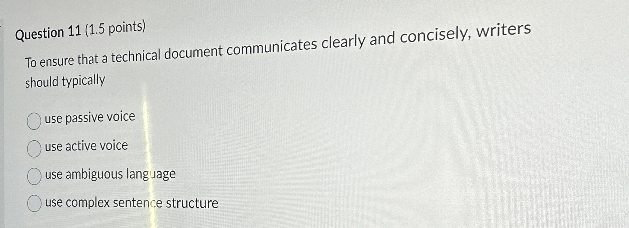  Question 11(1.5 points) To ensure that a technical document communicates clearly