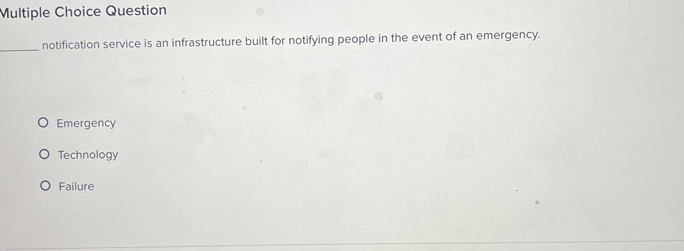  Multiple Choice Question notification service is an infrastructure built for notifying