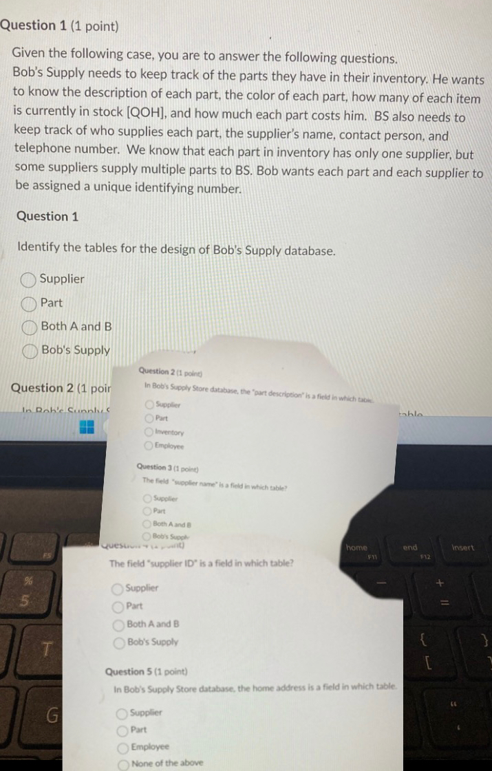  Question 1(1 point) Given the following case, you are to answer