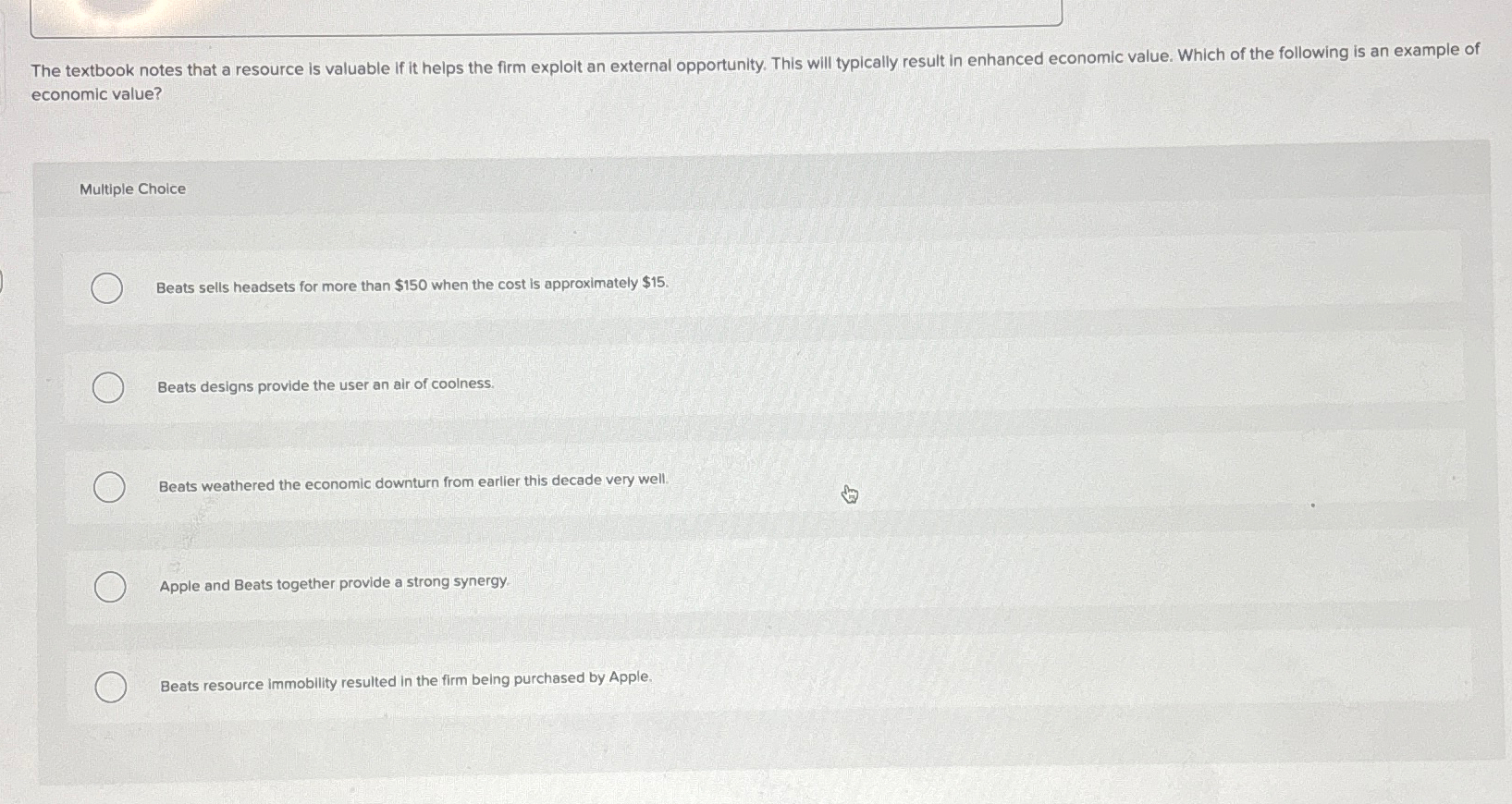  The textbook notes that a resource is valuable if it helps