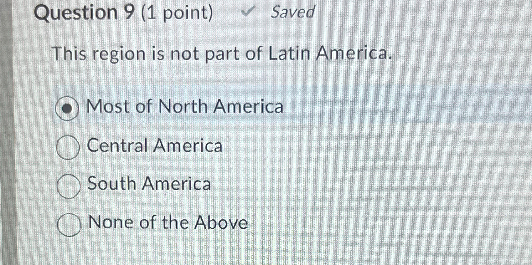 Question 9(1 point) Saved This region is not part of Latin