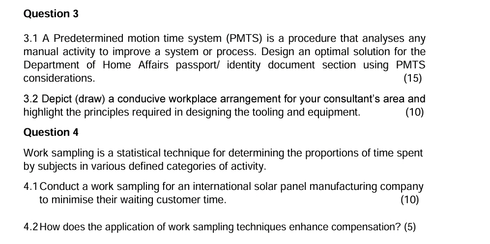  Question 3 3.1 A Predetermined motion time system (PMTS) is a