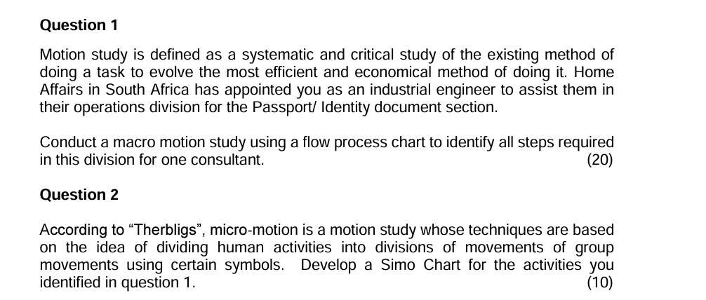  Question 1 Motion study is defined as a systematic and critical