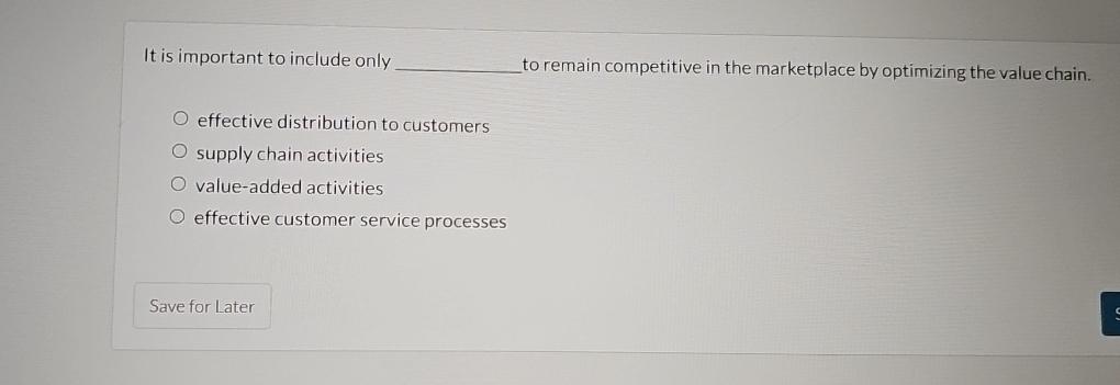  It is important to include only to remain competitive in the