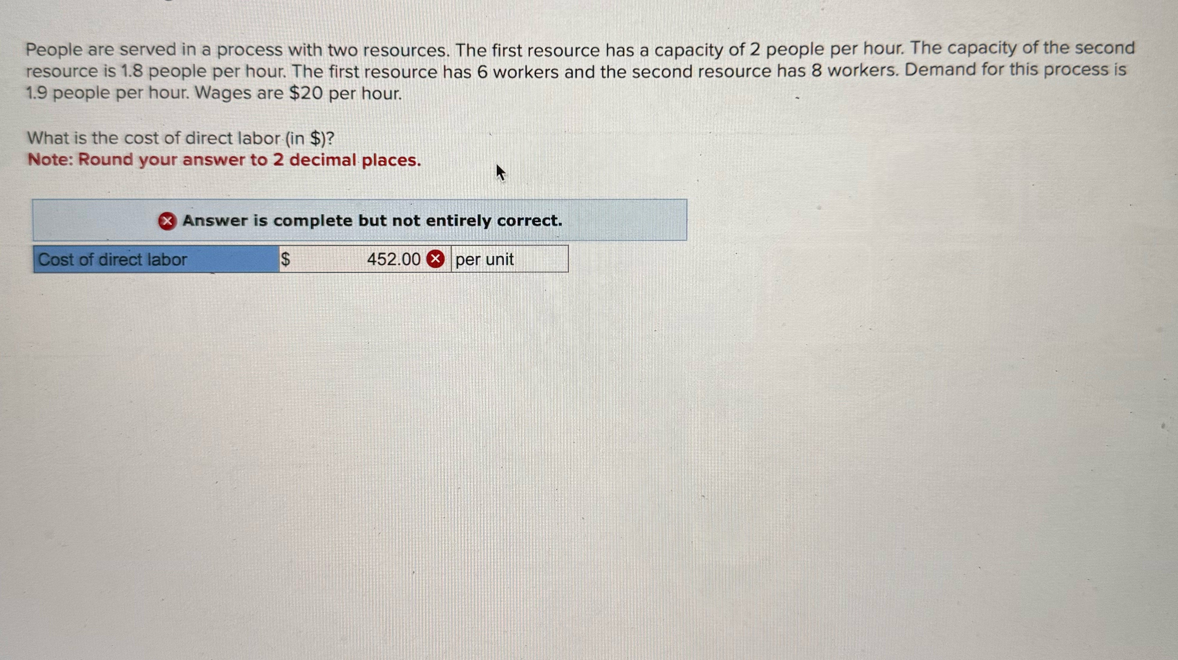  People are served in a process with two resources. The first