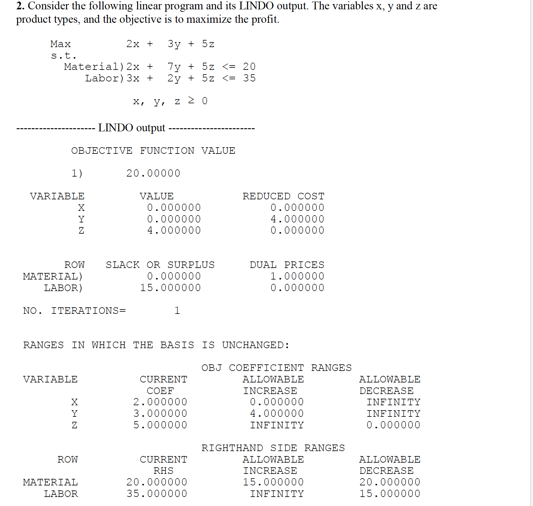  2. a)What is the optimal solution for this problem? How many