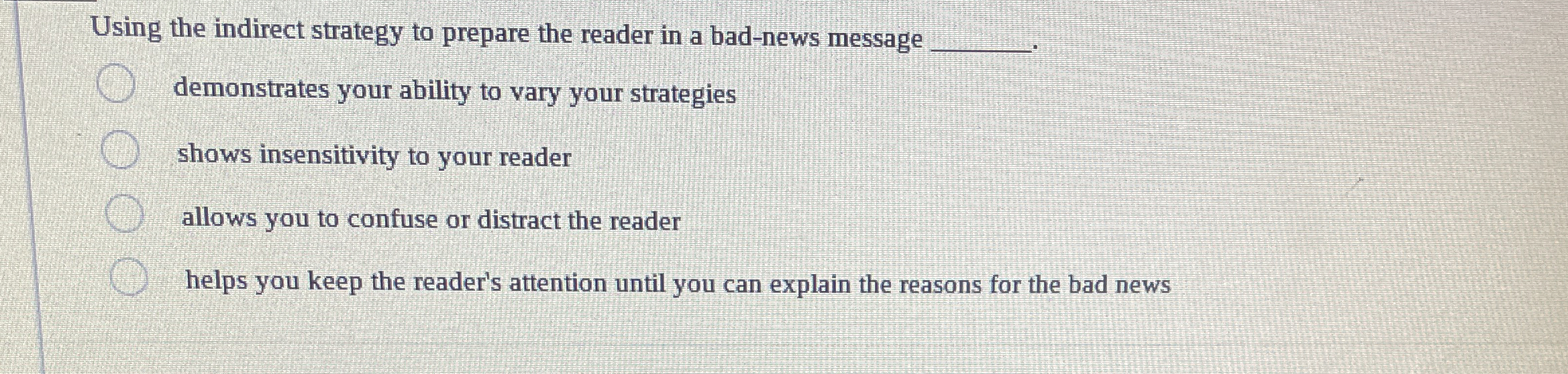  Using the indirect strategy to prepare the reader in a bad-news