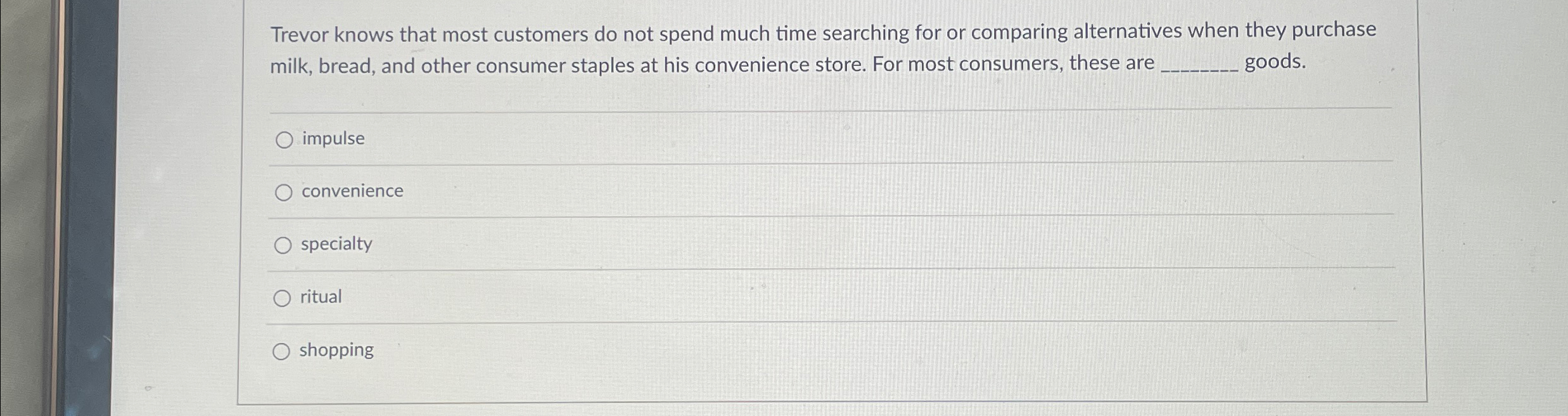  Trevor knows that most customers do not spend much time searching