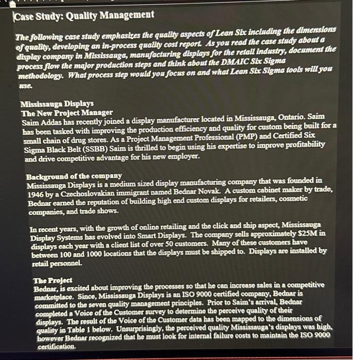  Case Study: Quality Management The following case study emphasizes the quality
