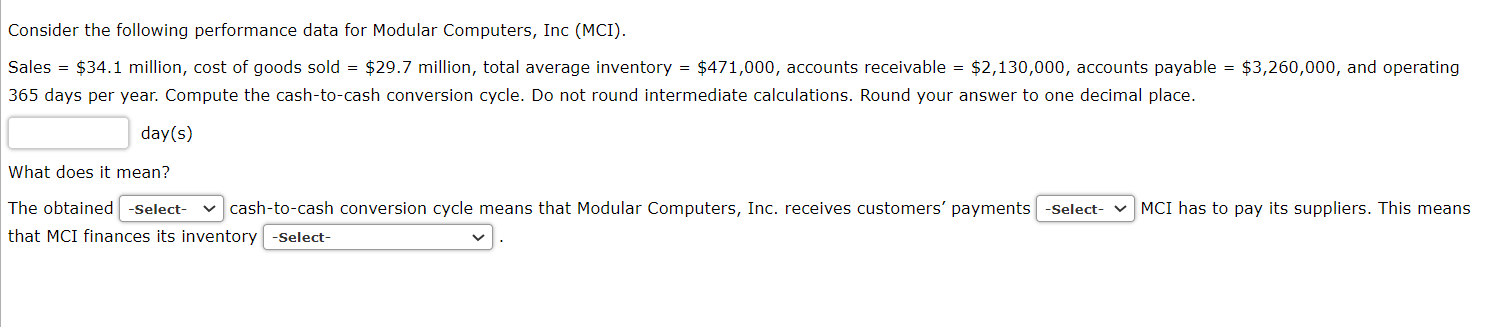  Consider the following performance data for Modular Computers, Inc (MCI). Sales