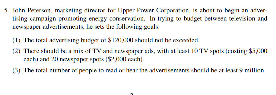 please fully explain and write out answer 5. John Peterson, marketing director