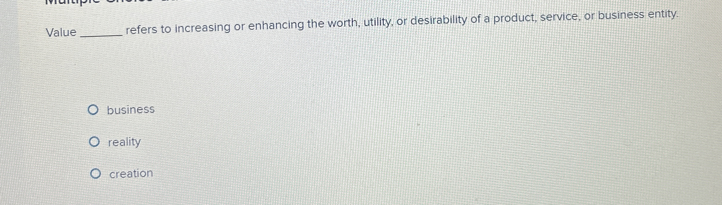  Value q, refers to increasing or enhancing the worth, utility, or