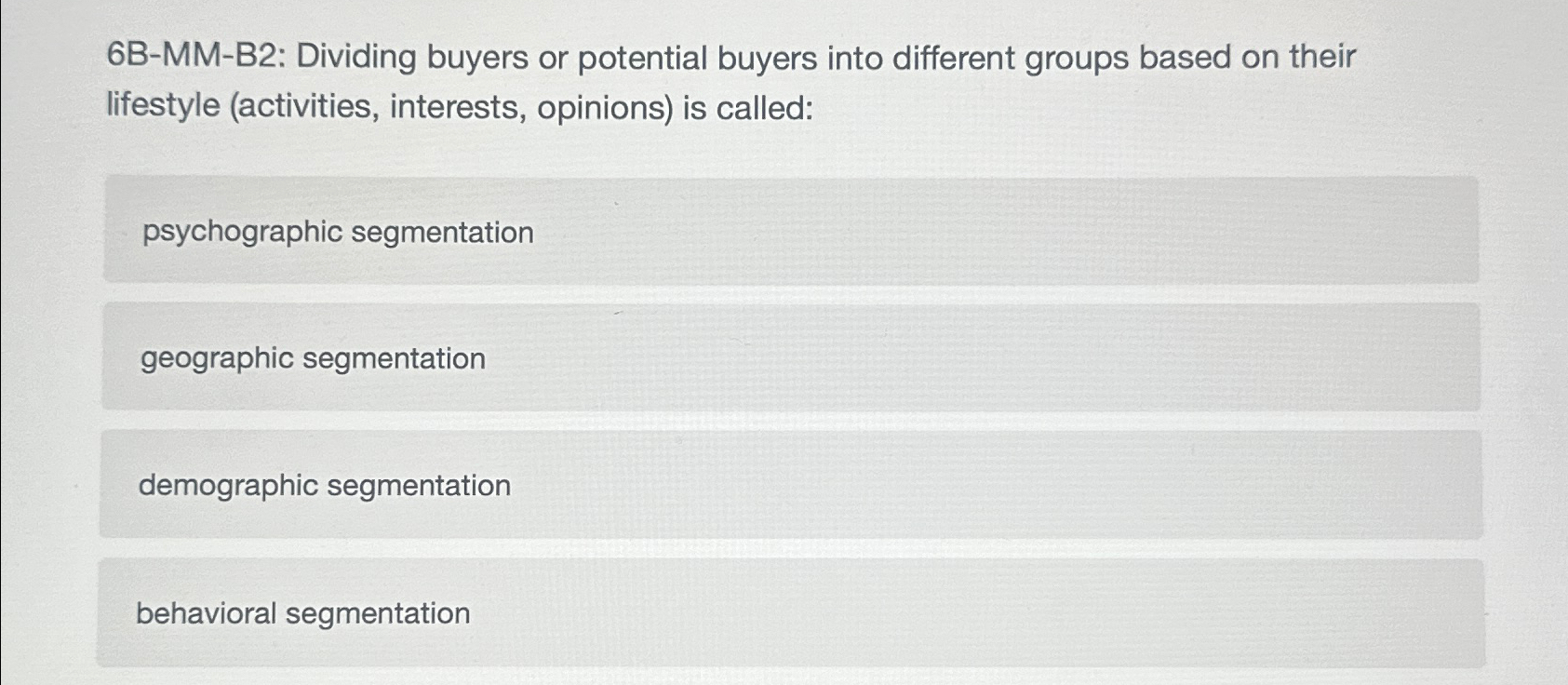  : Dividing buyers or potential buyers into different groups based on