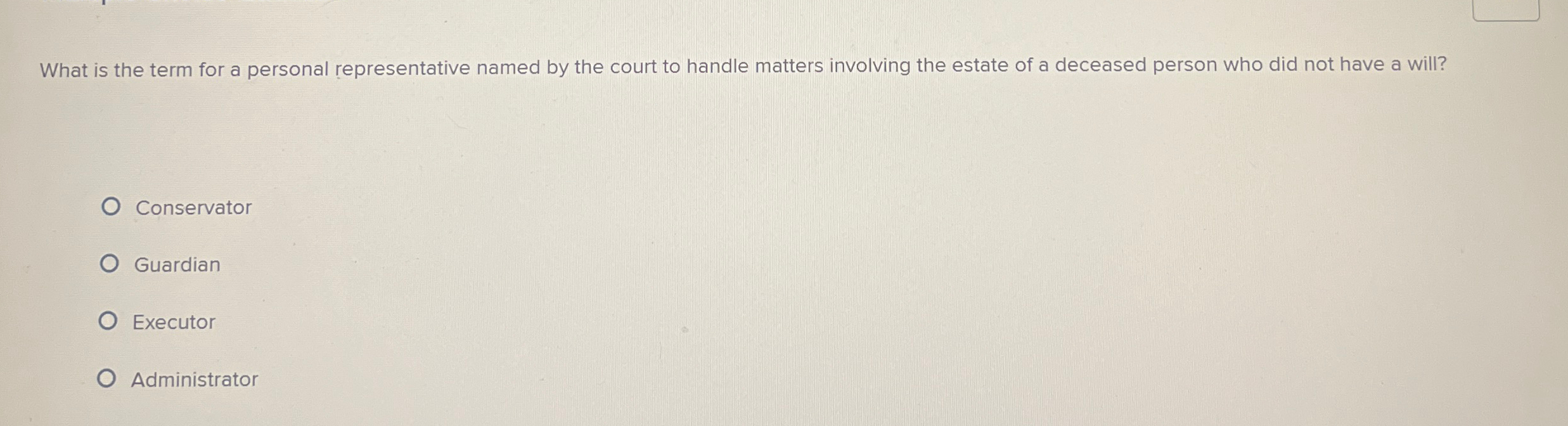  What is the term for a personal representative named by the