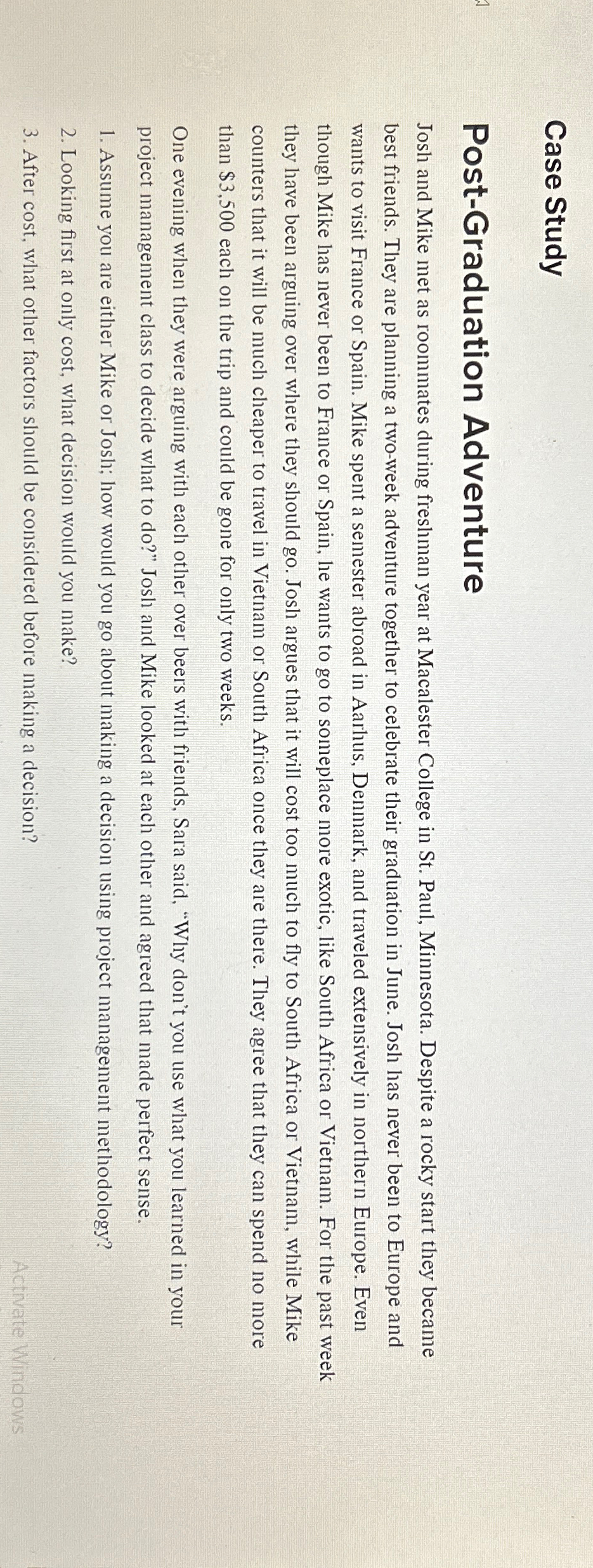  Case Study Post-Graduation Adventure Josh and Mike met as roommates during