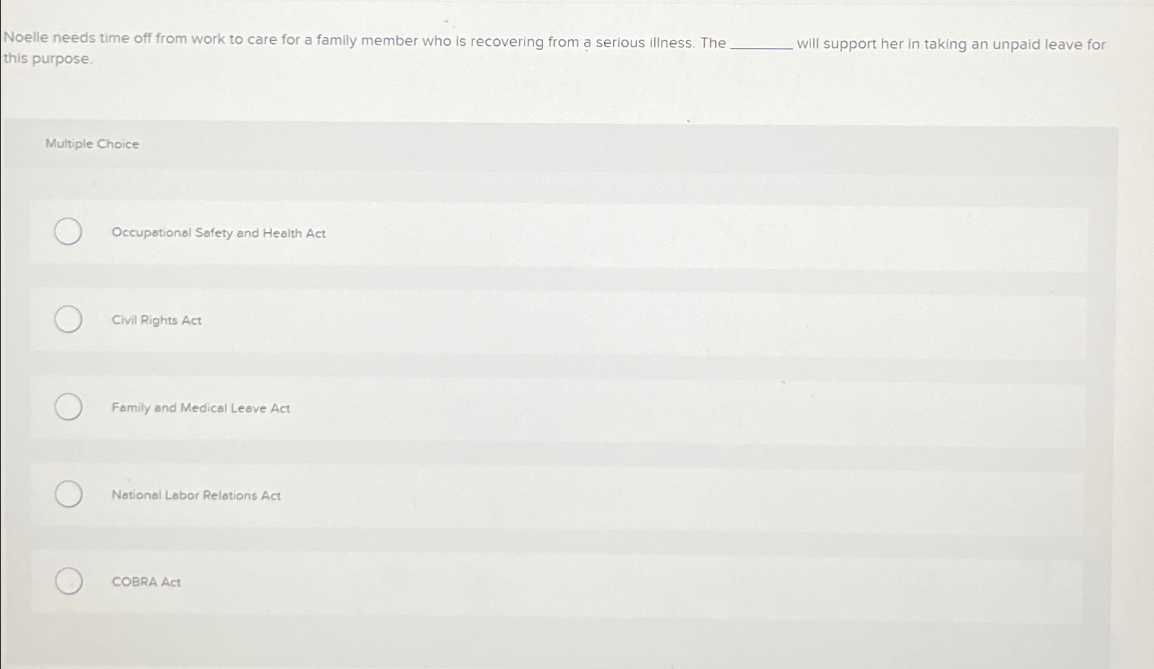  Noelle needs time off from work to care for a family