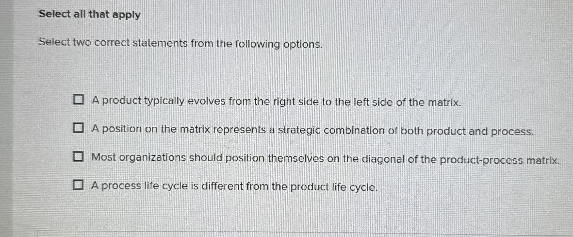  Select all that apply Select two correct statements from the following