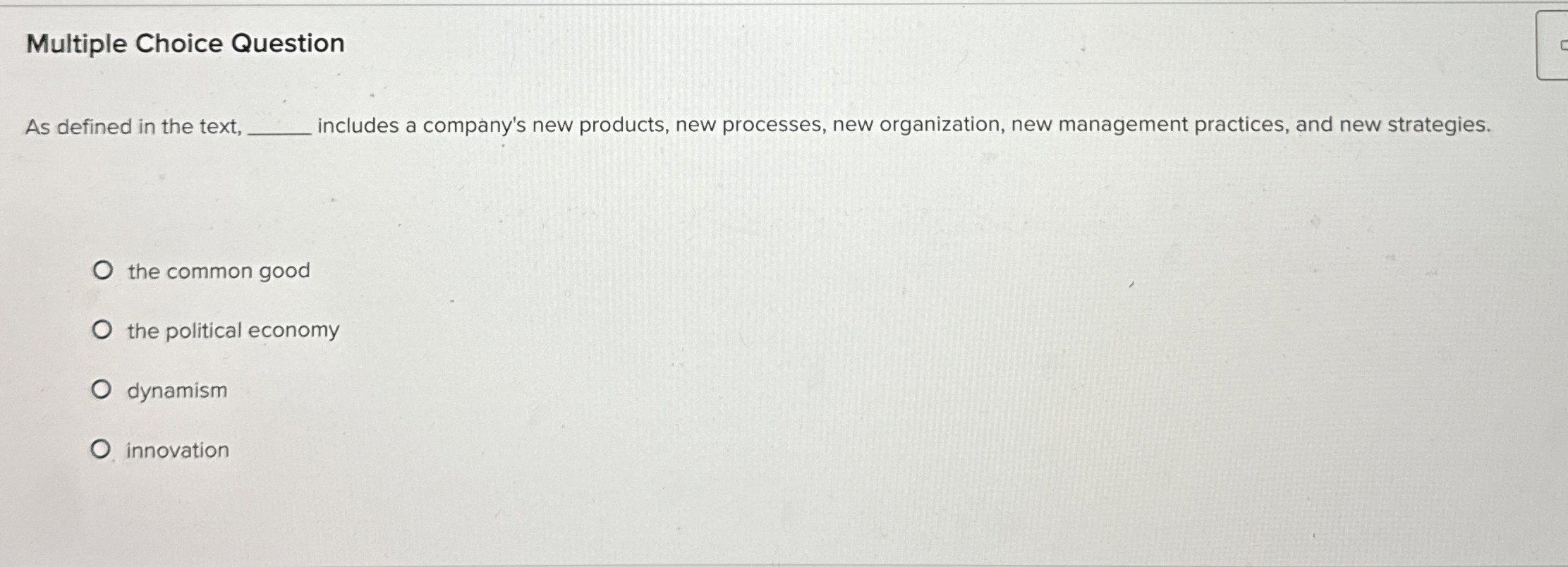  Multiple Choice Question As defined in the text, includes a company's