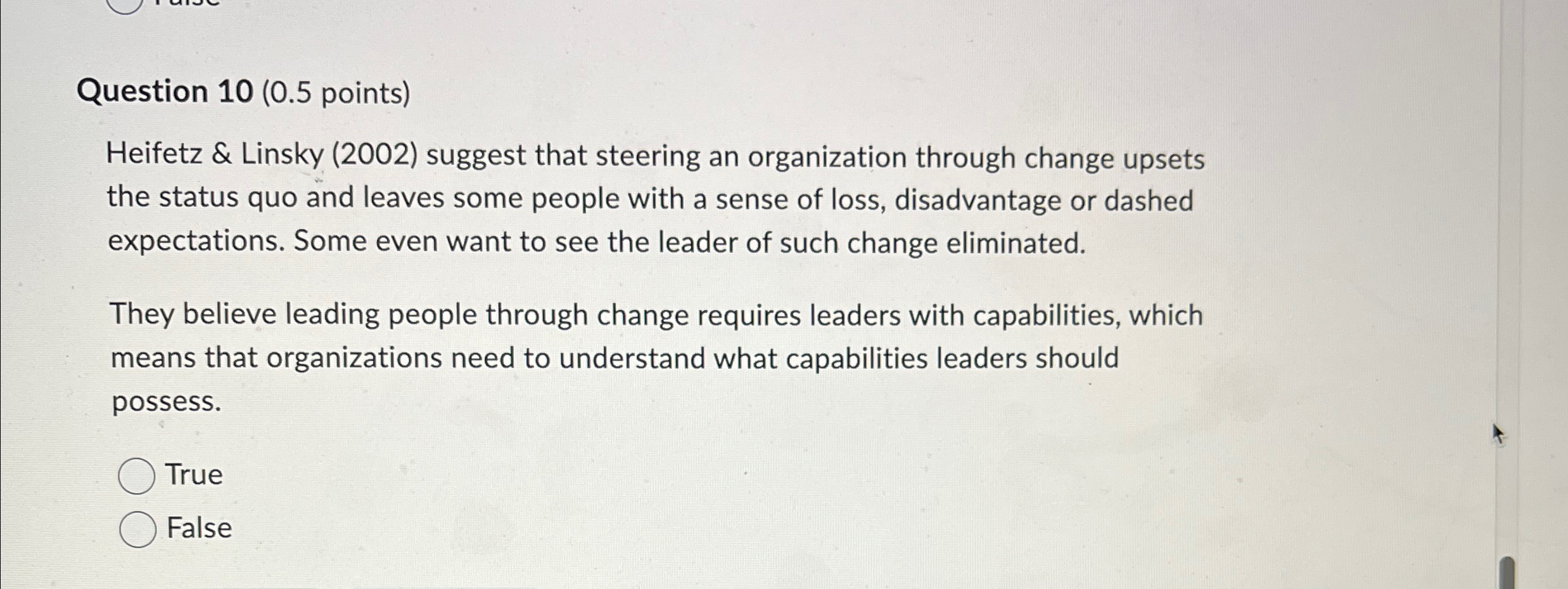  Question 10(0.5 points) Heifetz & Linsky (2002) suggest that steering an