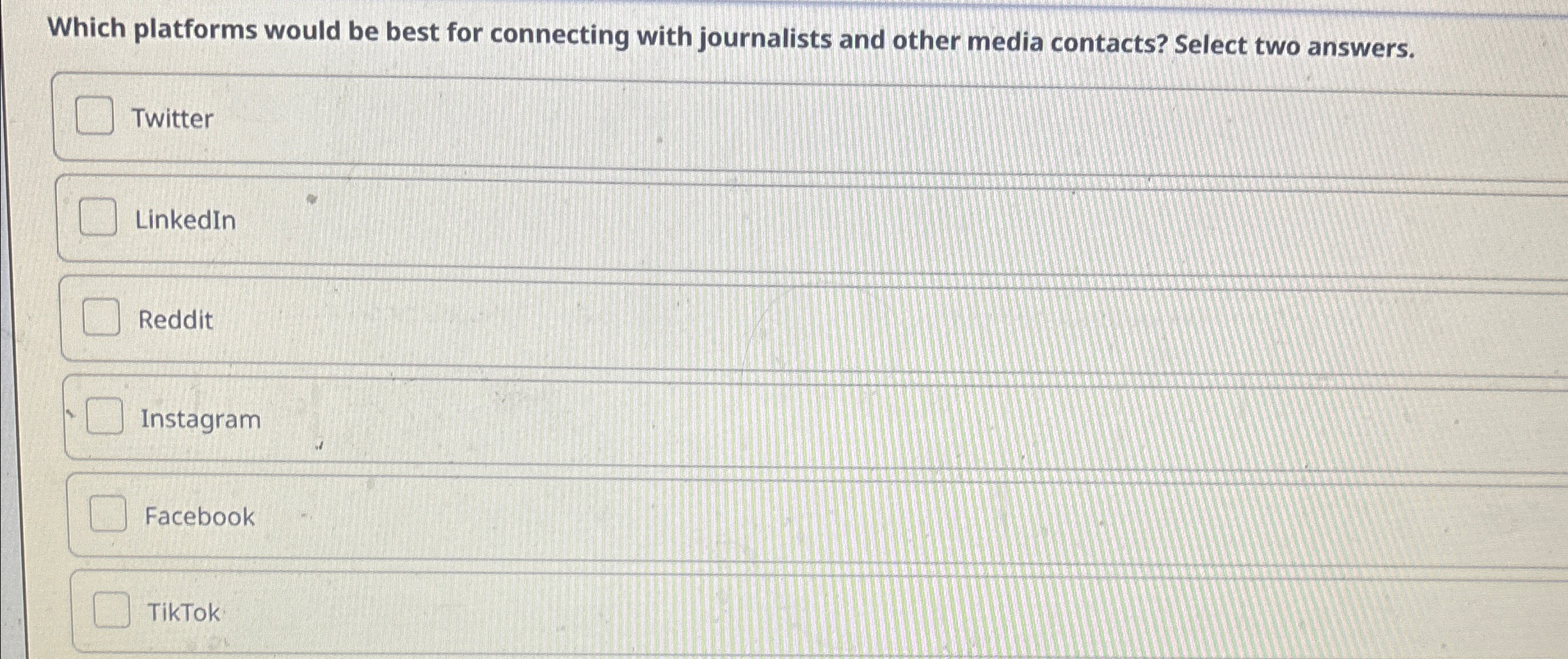  Which platforms would be best for connecting with journalists and other