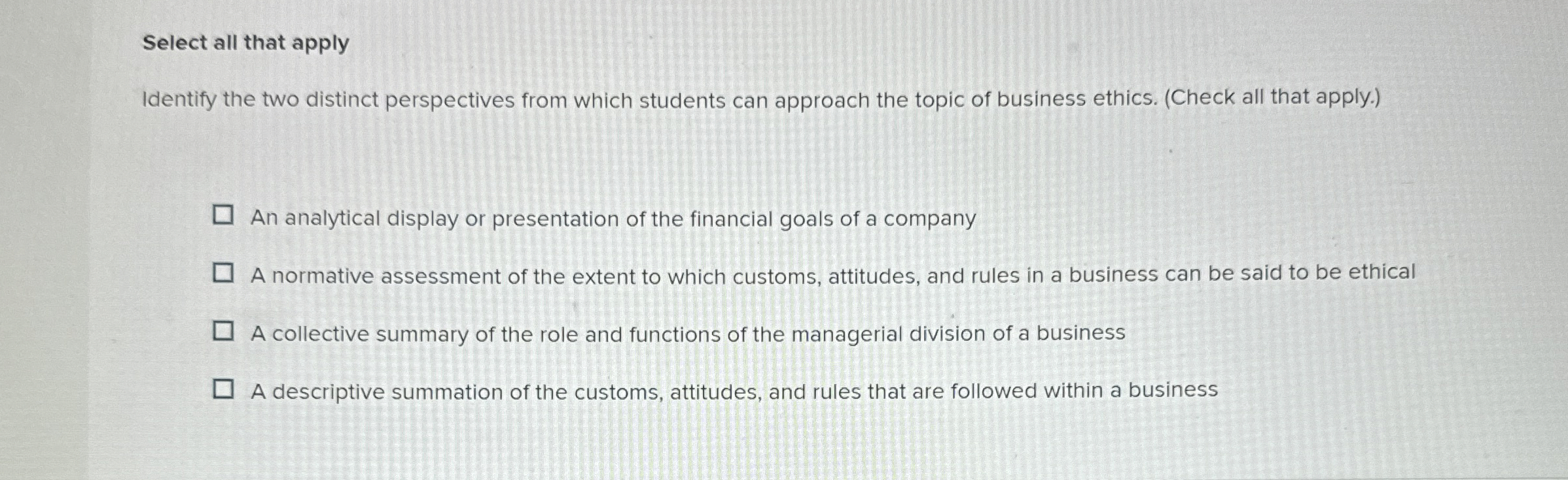  Select all that apply Identify the two distinct perspectives from which