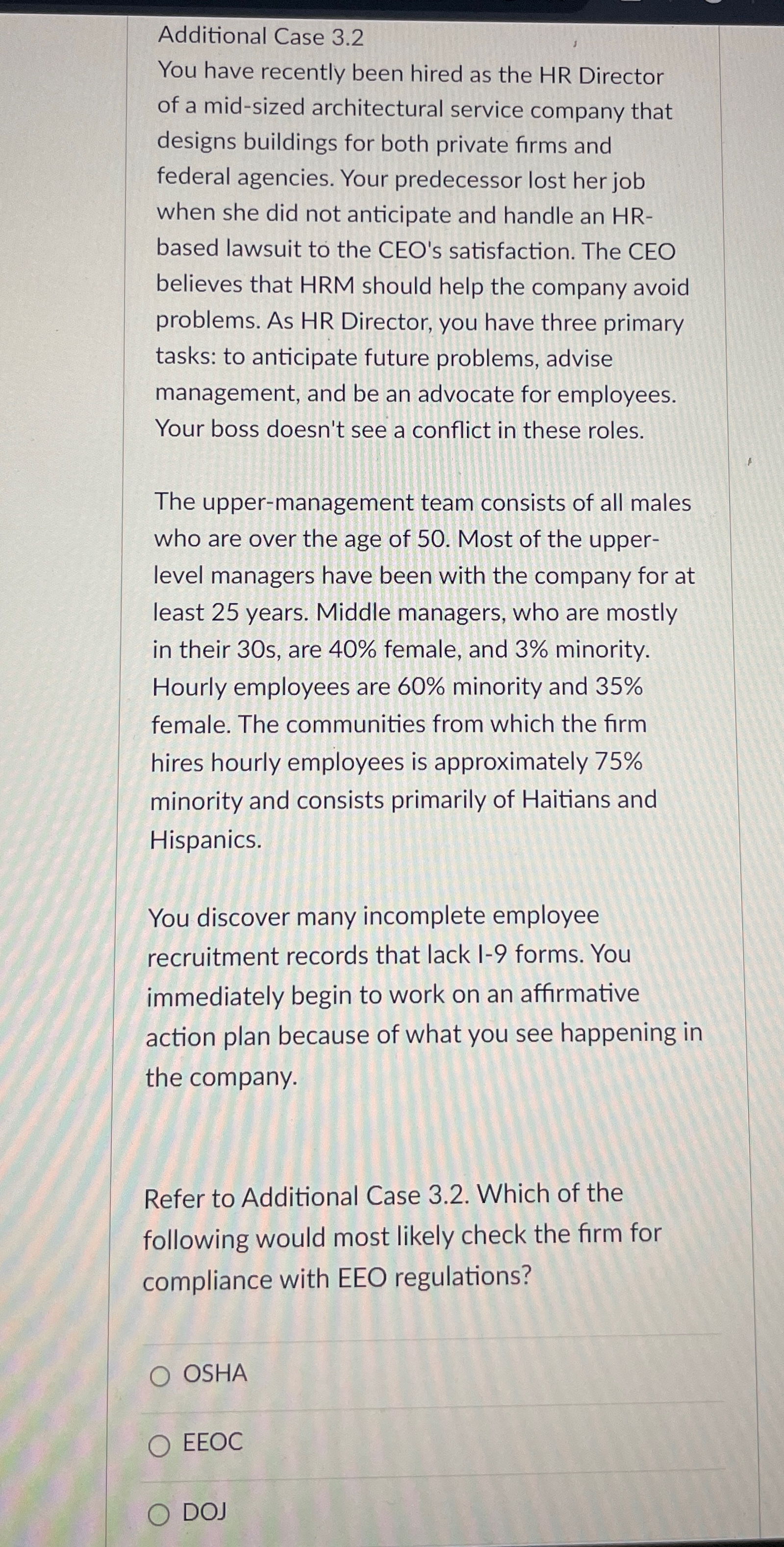  Additional Case 3.2 You have recently been hired as the HR