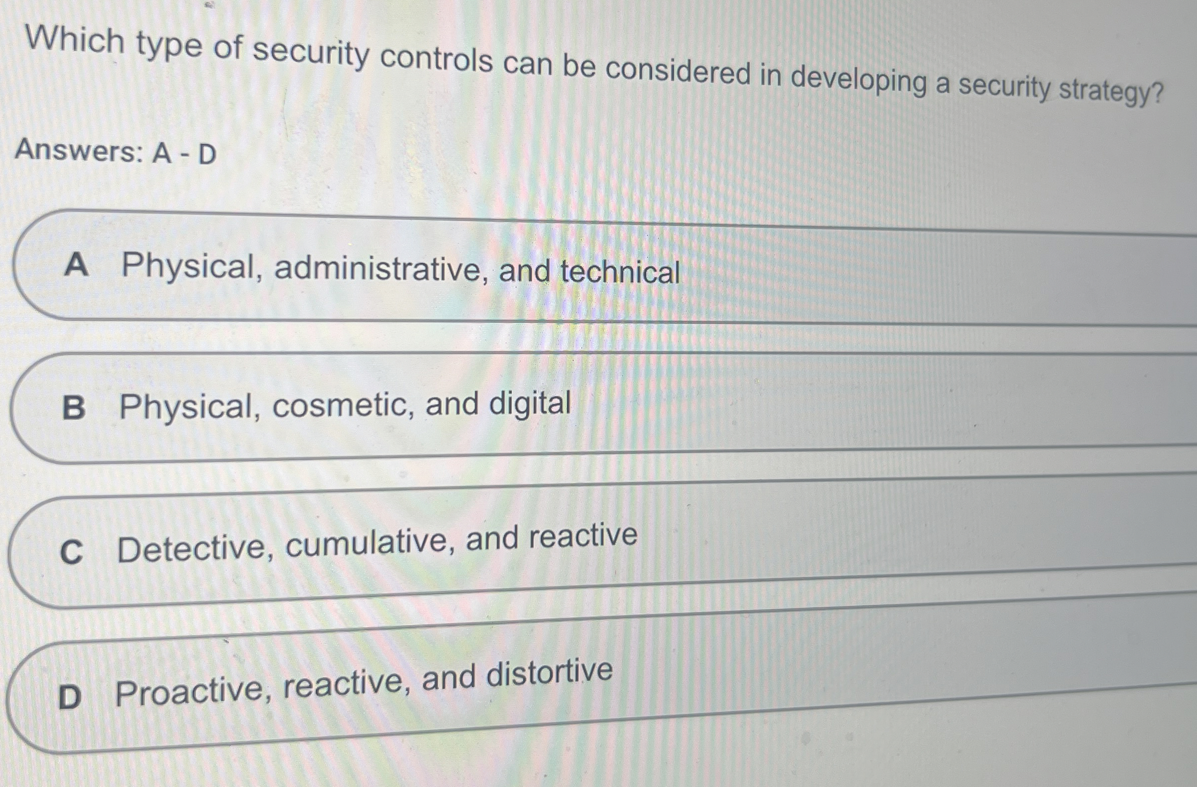  Which type of security controls can be considered in developing a