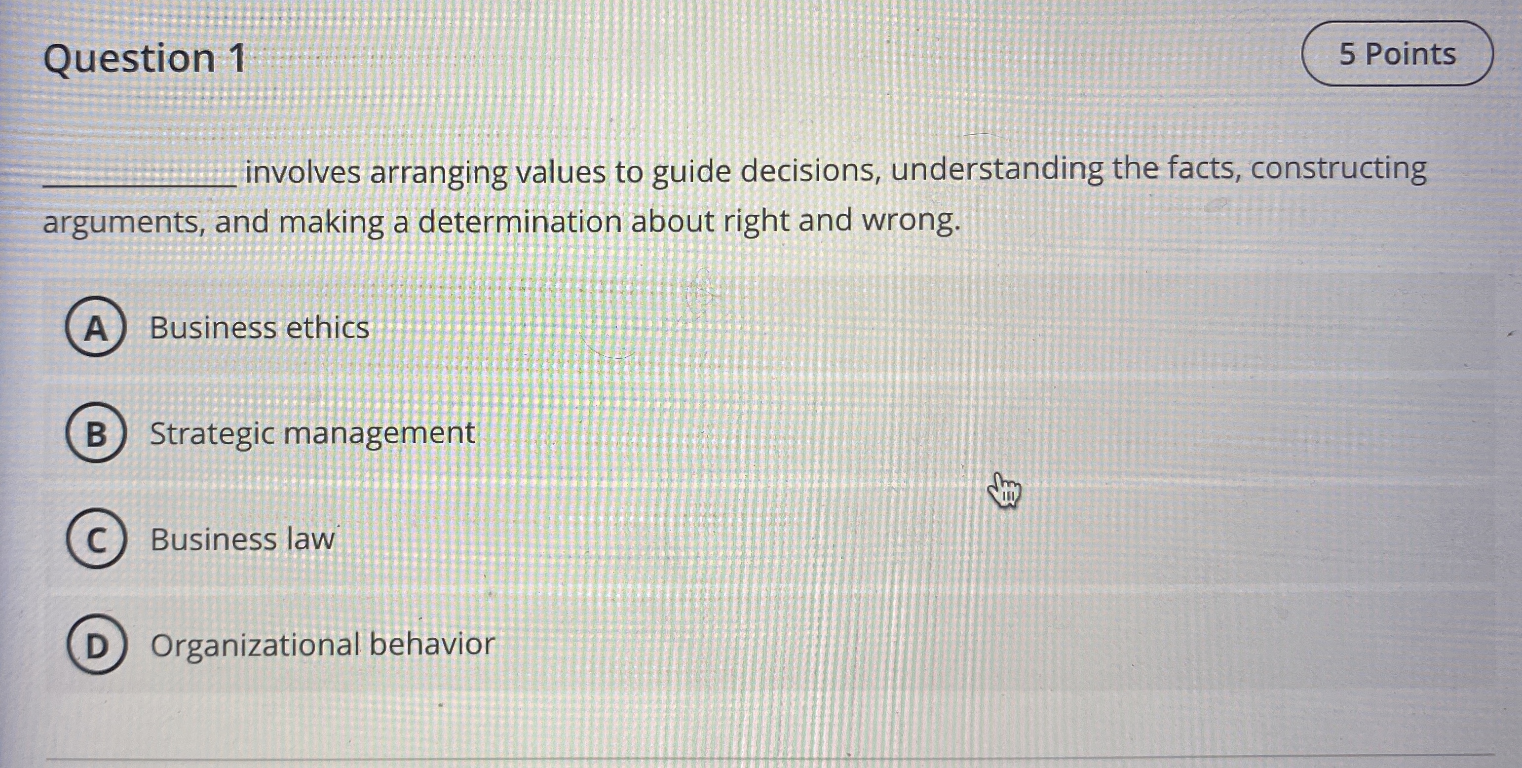  Question 1 involves arranging values to guide decisions, understanding the facts,