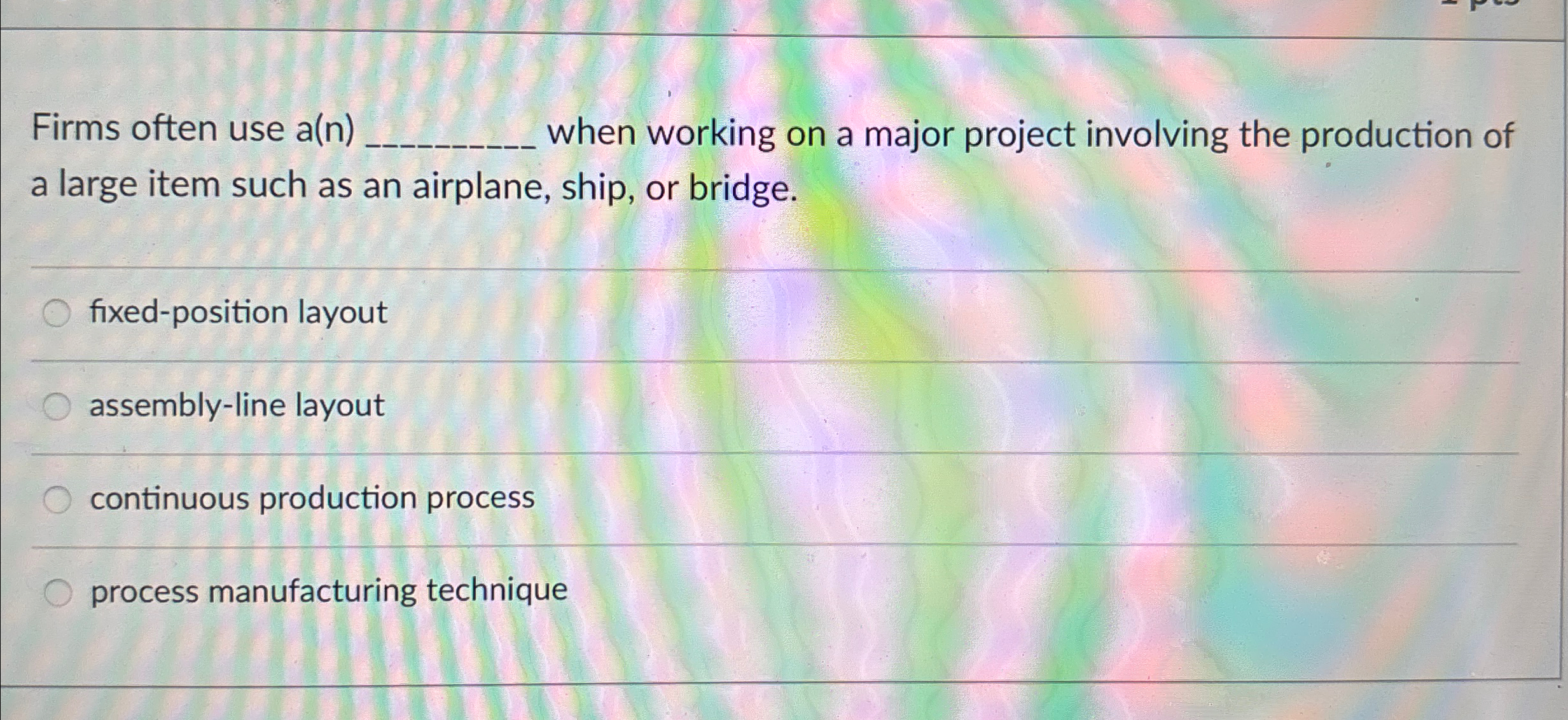  Firms often use a(n) when working on a major project involving