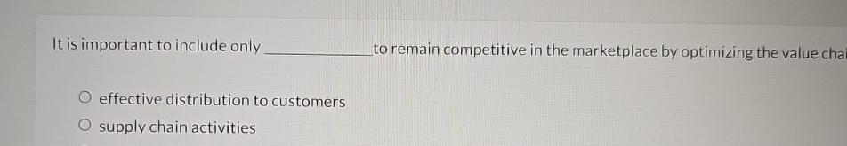  It is important to include only to remain competitive in the