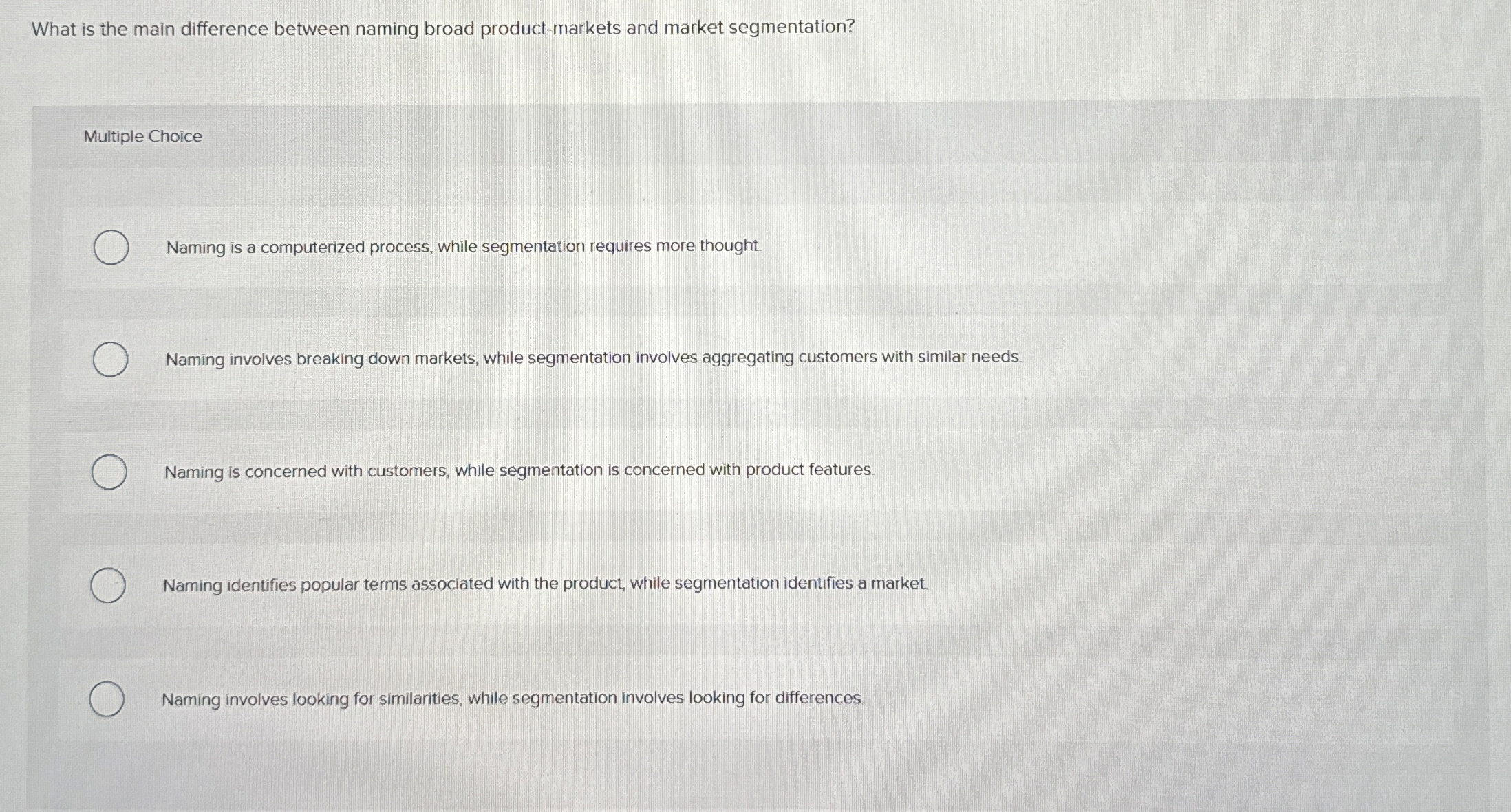  What is the main difference between naming broad product-markets and market