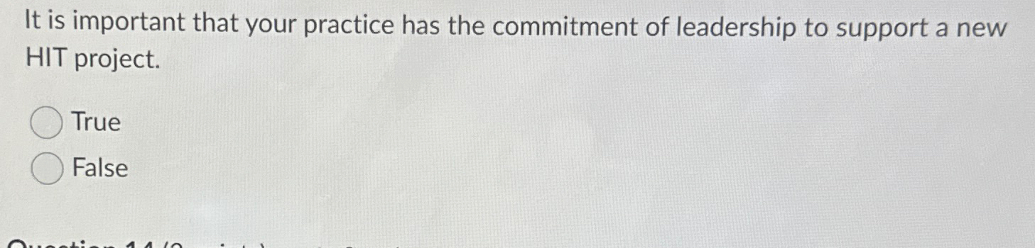  It is important that your practice has the commitment of leadership
