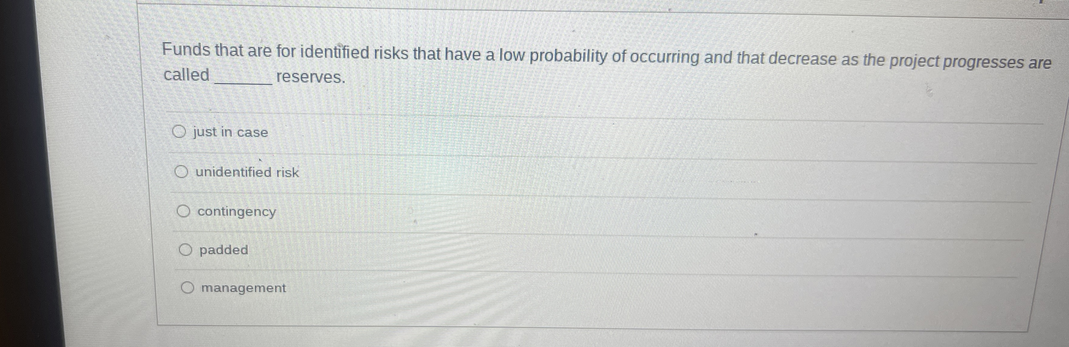  Funds that are for identified risks that have a low probability
