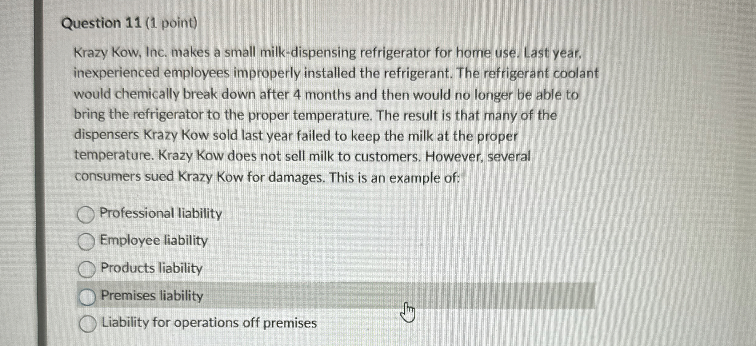  Question 11(1 point) Krazy Kow, Inc. makes a small milk-dispensing refrigerator