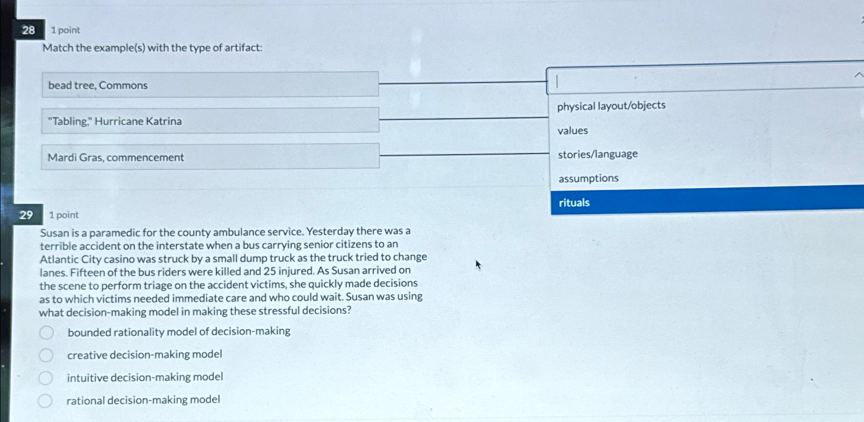  28 1 point Match the example(s) with the type of artifact: