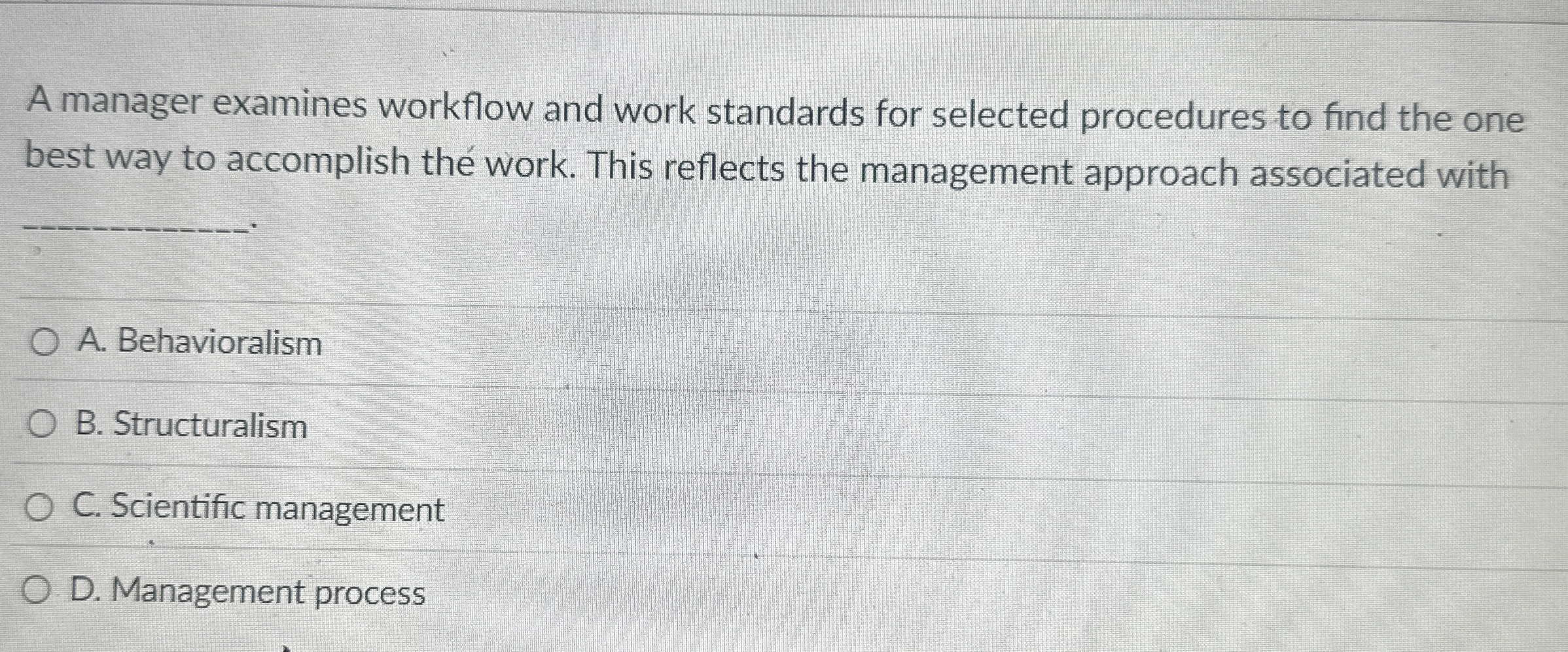 A manager examines workflow and work standards for selected procedures to