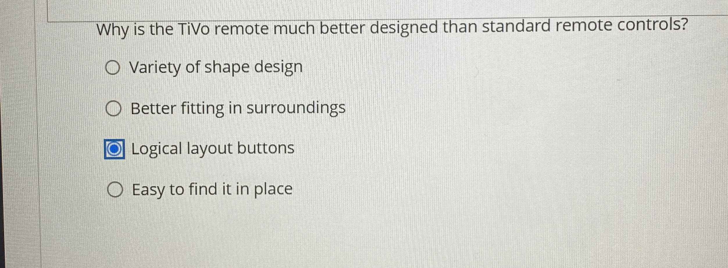  Why is the TiVo remote much better designed than standard remote