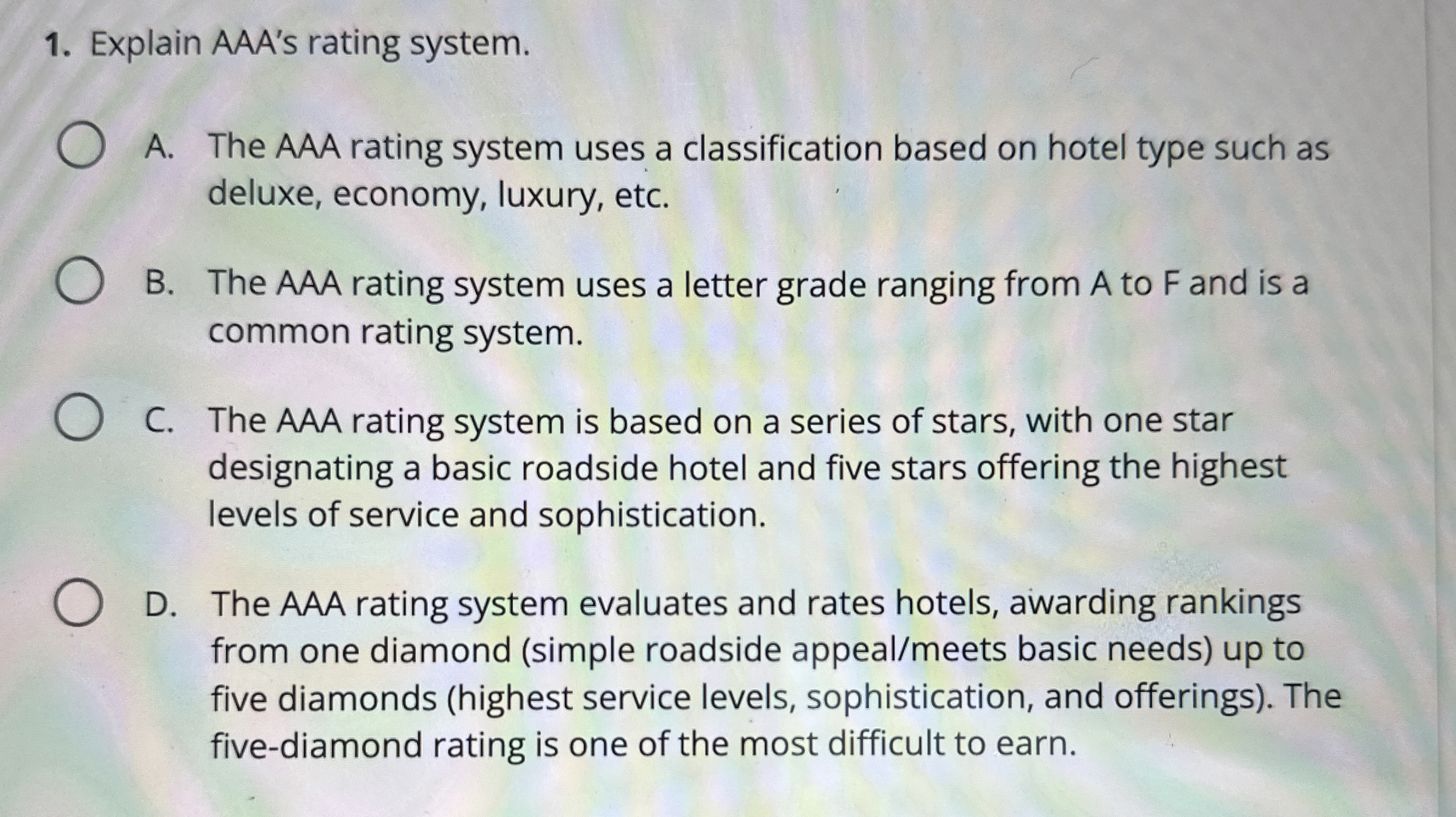  Explain AAA 's rating system. A. The AAA rating system uses