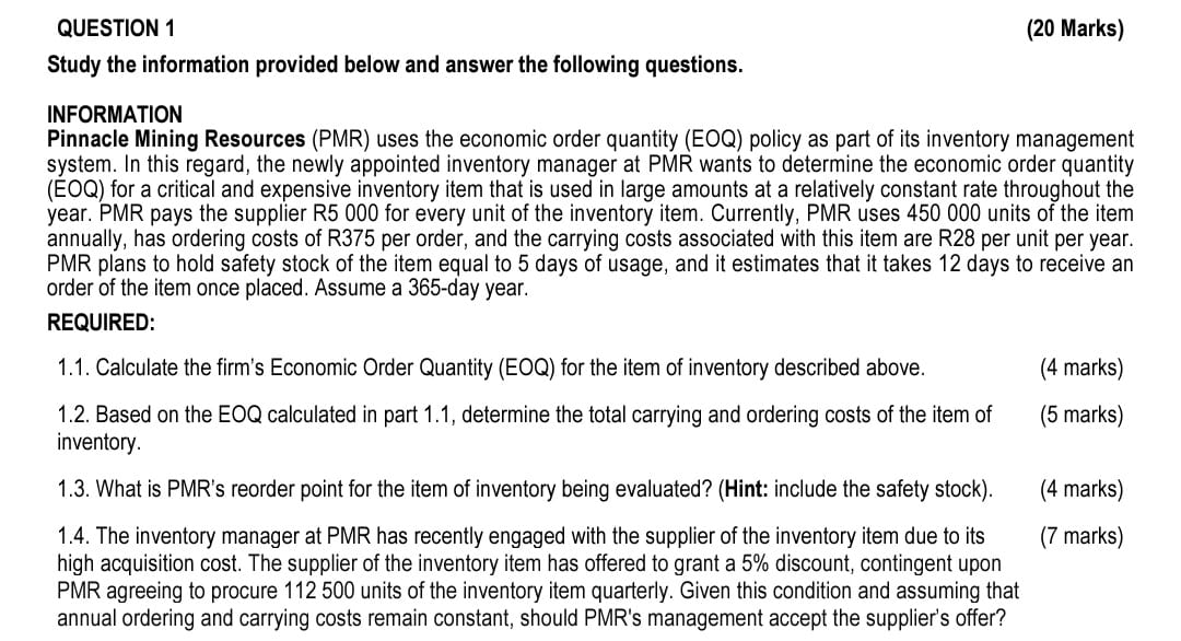  QUESTION 1 (20 Marks) Study the information provided below and answer